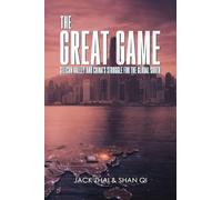 The Great Game: Silicon Valley and China's Struggle for the Global South