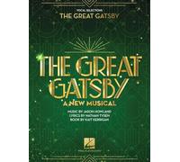The Great Gatsby - A New Musical. Solo pour Chant.