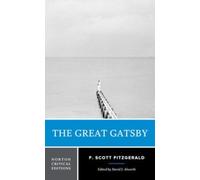 The Great Gatsby: A Norton Critical Edition (Norton Critical Editions) NEUF