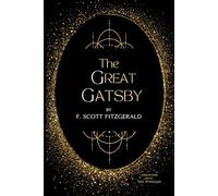 The Great Gatsby: A Story of Longing & Loss (Annotated)