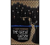 The Great Gatsby and Other Works (Deluxe Leatherbound Edition)
