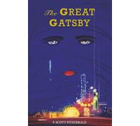 The Great Gatsby - Annotated: 100th Anniversary Edition