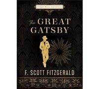 The Great Gatsby by F. Scott Fitzgerald F. Scott Fitzgerald (Auteur)