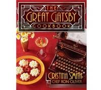 The Great Gatsby Cookbook by Chef Ron Oliver Chef Ron Oliver (Auteur)