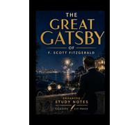 The Great Gatsby: Enhanced Study Edition With New Illustrations