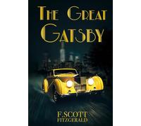The Great Gatsby (Illustrated): The Original 1925 Edition with Illustrations and Historic Photographs