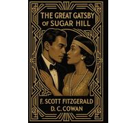 The Great Gatsby of Sugar Hill: Inspired by F. Scott Fitzgerald's Classic