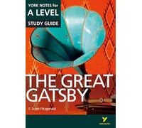 The Great Gatsby York Notes A-level English Literature - for 2026, 2027 exams