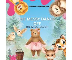 THE GREAT GLOOP: The Messy Dance-Off