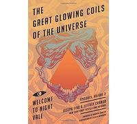 The Great Glowing Coils Of The Universe