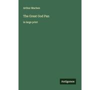 The Great God Pan: in large print