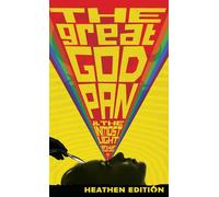 The Great God Pan & The Inmost Light (Heathen Edition)
