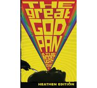 The Great God Pan & The Inmost Light (Heathen Edition)