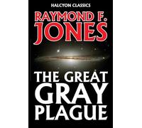 The Great Gray Plague