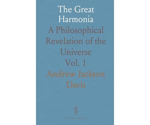 The Great Harmonia: A Philosophical Revelation of the Universe