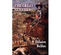 The Great Heresies