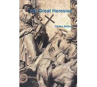 The Great Heresies