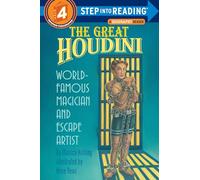 The Great Houdini: World Famous Magician & Escape Artist