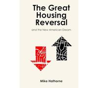 The Great Housing Reversal and the New American Dream