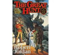 The Great Hunt, Wheel of Time, No 2 Robert Jordan (Auteur)