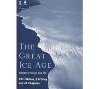The Great Ice Age J.L. Chapman, S. A. Drury (Auteur)