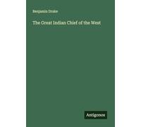 The Great Indian Chief of the West