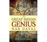The Great Indian Genius Har Dayal