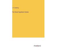 The Great Ingraham Estate