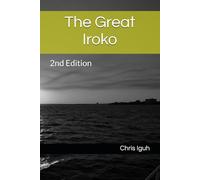 The Great Iroko: 2nd Edition