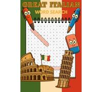 The Great Italian Word Search Book: Learn about Italy, printed in easy-to-read format perfect gift for travelers, relaxing, passing time during ... for yourself, your journey / trip companion.