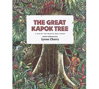 Lynne Cherry – The Great Kapok Tree – Une histoire de la forêt amazonienne