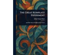 The Great Keinplatz Experiment