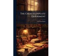 The Great Keinplatz Experiment
