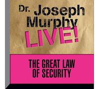 The Great Law Security: Dr. Joseph Murphy Live!