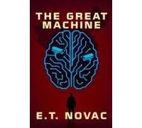 The Great Machine