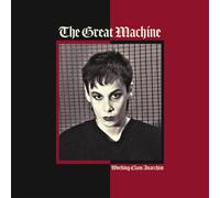 Great Machine,the - Working Class Anarchist (Digipak)