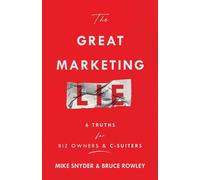The Great Marketing Lie