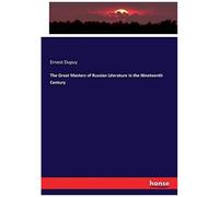 The Great Masters Of Russian Literature In The Nineteenth Century