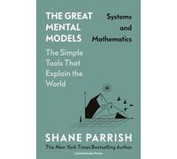 The Great Mental Models: Systems and Mathematics