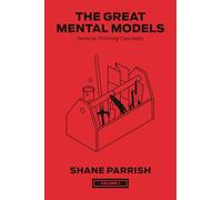 Les grands modèles mentaux – Tome 1 : Concepts généraux de la pensée