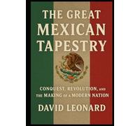 The Great Mexican Tapestry