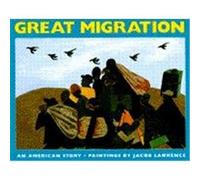 The Great Migration Jacob Lawrence (Auteur)