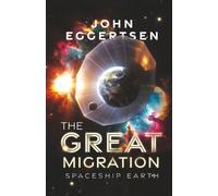 The Great Migration: Spaceship Earth