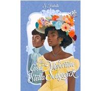 The Great Misfortune of Stella Sedgwick Isabelle S. (Auteur), Florence Schneider (Traduction)