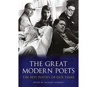 The Great Modern Poets: An anthology of the best poets and poetry since 1900