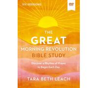 The GREAT Morning Revolution Video Study: Discover a Rhythm of Prayer to Begin Each Day