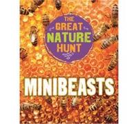The Great Nature Hunt Minibeasts by Cath Senker Unknown (Auteur)