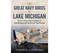 The Great Navy Birds Of Lake Michigan