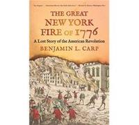 The Great New York Fire of 1776 - Benjamin L. Carp - Yale University Press - Livre en Anglais - Paperback Benjamin L. CarpBenjamin L. Carp (Auteur)