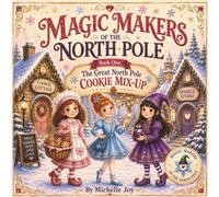 The Great North Pole Cookie Mix-Up